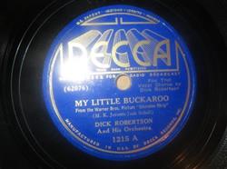 Download Dick Robertson And His Orchestra - My Little Buckaroo September In The Rain