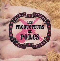 Download Les Producteurs De Porcs - World Famous All Stars