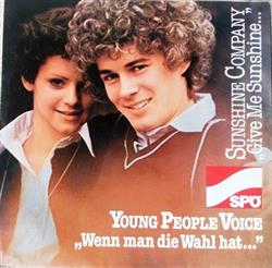 Download Young People Voice, Sunshine Company - Wenn man die Wahl hat Give Me Sunshine