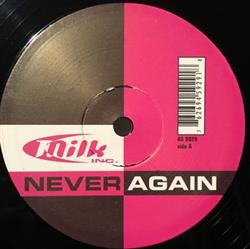 Download Milk Inc - Never Again