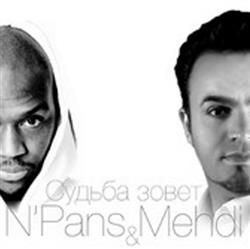 Download Mehdi & N'Pans - Судьба Зовёт