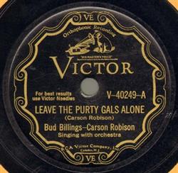 Download Bud Billings Carson Robison - Leave The Purty Gals Alone Poor Mans Heaven