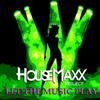 last ned album Housemaxx Project - Let The Music Play 2011