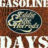 lataa albumi Eddie & The Hot Rods - Gasoline Days