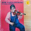 last ned album Bob Vaillancourt - Bob Vaillancourt Et Son Violon