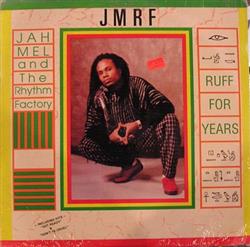 Download Jah Mel And The Rhythm Factory - Ruff For Years