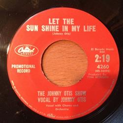 Download The Johnny Otis Show - Let The Sun Shine In My Life Baby Just You