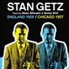 kuunnella verkossa Stan Getz Featuring Dizzy Gillespie & Sonny Stitt - England 1958 Chicago 1957