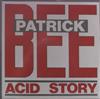 télécharger l'album Patrick Bee - Acid Story