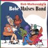 online luisteren Bob Malkowski - Bob Malkowskis Bobe Maises Band