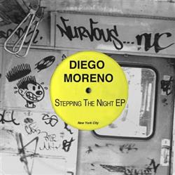 Download Diego Moreno - Stepping The Night EP