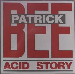 Download Patrick Bee - Acid Story