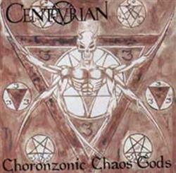 Download Centurian - Choronzonic Chaos Gods