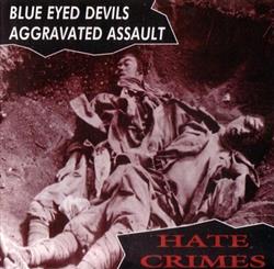 Download Blue Eyed Devils Aggravated Assault - Hate Crimes