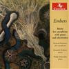 last ned album Richard Schwartz , Kenneth Boulton, Philip Schuessler - Embers Music For Saxophone With Piano And Electronics