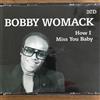 télécharger l'album Bobby Womack - How I Miss You Baby