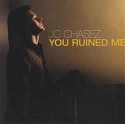 Download JC Chasez - You Ruined Me