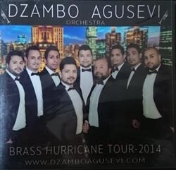 Download Dzambo Agusevi Orchestra - Brass Hurricane Tour 2014