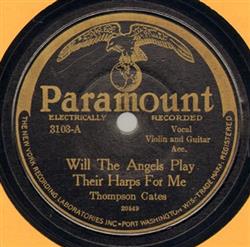 Download Thompson Cates - Will The Angels Play Their Harps For Me Curse Of An Aching Heart