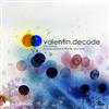 ladda ner album Valentin - Decode The Remixes