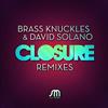 descargar álbum Brass Knuckles & David Solano - Closure Remixes