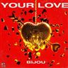 ouvir online Bijou - Your Love