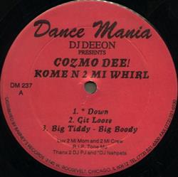 Download DJ Deeon Presents Cozmo Dee! - Kome N 2 My Whirl