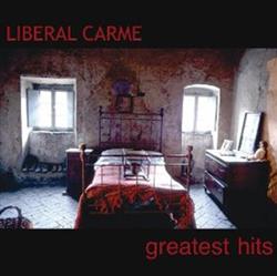 Download Liberal Carme - Greatest Hits