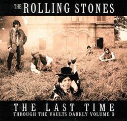 Download The Rolling Stones - The Last Time Through The Vaults Darkly Volume 3