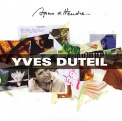 Download Yves Duteil - Sans Attendre