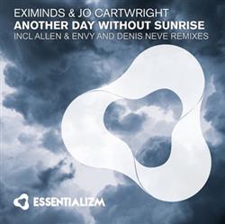 Download Eximinds & Jo Cartwright - Another Day Without Sunrise