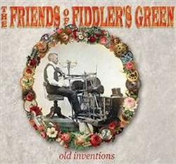 Download The Friends Of Fiddler's Green - Old Inventions