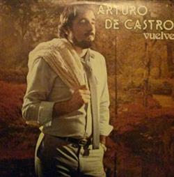 Download Arturo De Castro - Vuelve