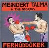 télécharger l'album Meindert Talma & The Negroes - Ferhûddûker