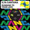 lataa albumi Ilya Santana - Running For Your Love