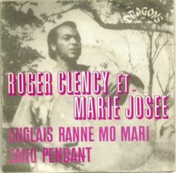 Download Roger Clency Et Marie Josée - Anglais Ranne Mo Mari Zano Pendant