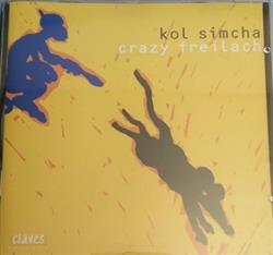 Download Kol Simcha - Crazy Freilach