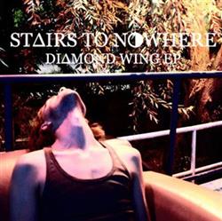 Download Stairs To Nowhere - Diamond Wing EP