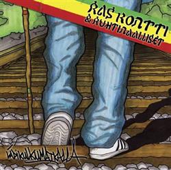 Download Ras Kontti & Ruhtinaalliset - Läpikulkumatkalla