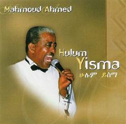 Download Mahmoud Ahmed - Hulum Ysima