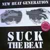 online anhören New Beat Generation - Suck The Beat