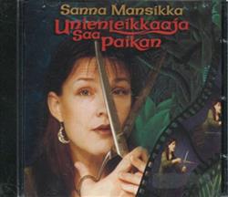 Download Sanna Mansikka - Unienleikkaaja Saa Paikan