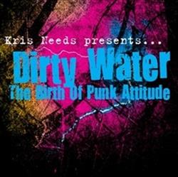 Download Various - Dirty Water The Birth Of Punk Attitude