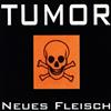 ladda ner album Tumor - Neues Fleisch