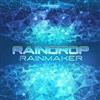 Raindrop - Rainmaker