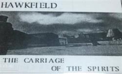 Download Hawkfield - The Carriage Of The Spirits