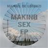 ladda ner album Manuel De Lorenzi - Making Sex EP