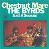 télécharger l'album The Byrds - Chestnut Mare Just A Season