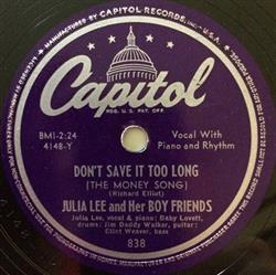 Download Julia Lee & Her Boy Friends - Dont Save It Too Long The Money Song Aint It A Crime