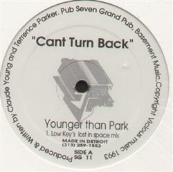 Download Younger Than Park - Cant Turn Back